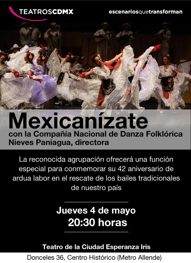 Mexicanizate Con La Compañía Nacional De Danza Folklórica Nieves Paniagua 5756